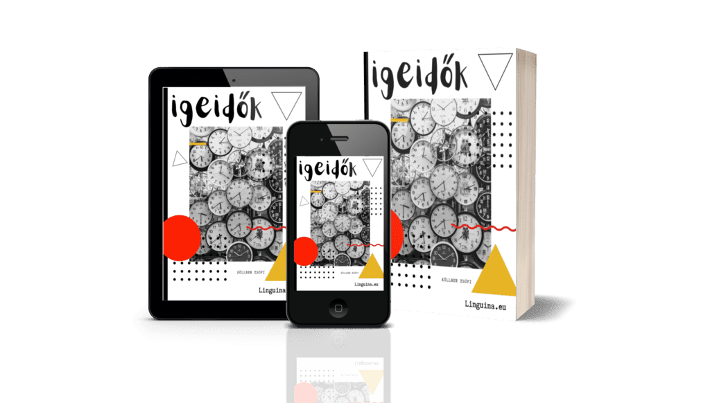 Angol igeidők egyszerűen - egy megváltó könyv magyaroknak