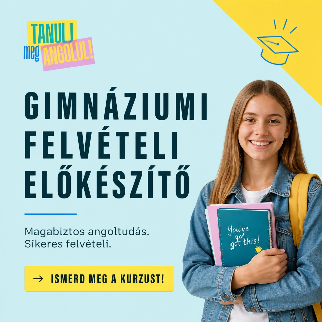 Gimnáziumi Angol Felvételi Felkészítő Program (10 hét)