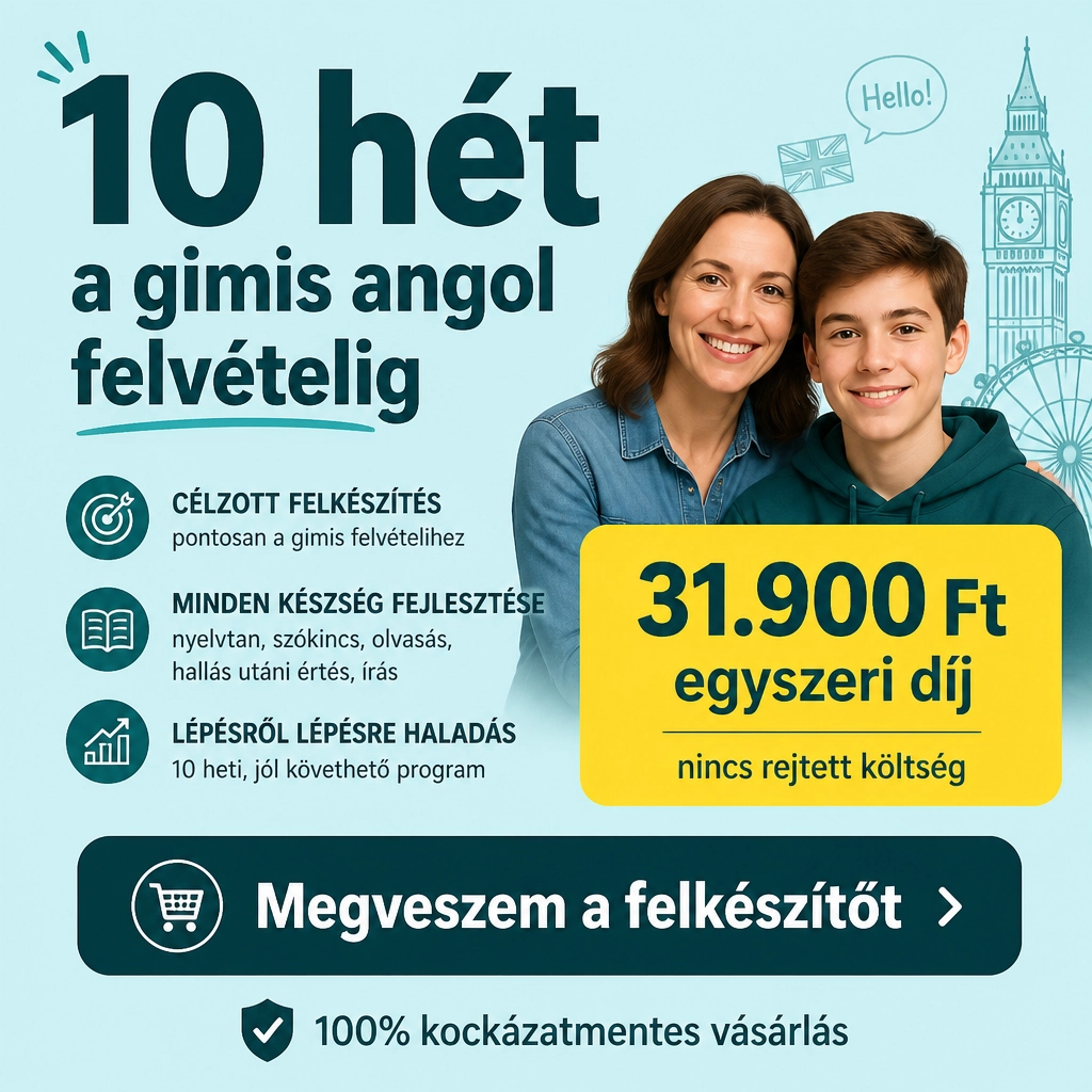 Gimnáziumi Angol Felvételi Felkészítő Program (10 hetes program, örökös hozzáférés!)